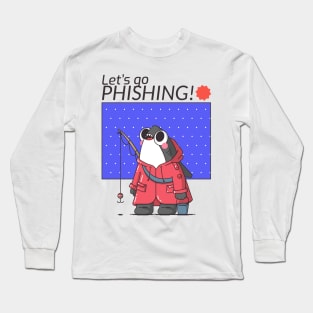 Let's Go Phishing - Funny Hacker Meme Cartoon Long Sleeve T-Shirt